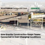 How Granite Construction Keeps Teams Connected In Ever-Changing Conditions